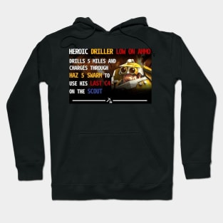 Heroic Driller Hoodie